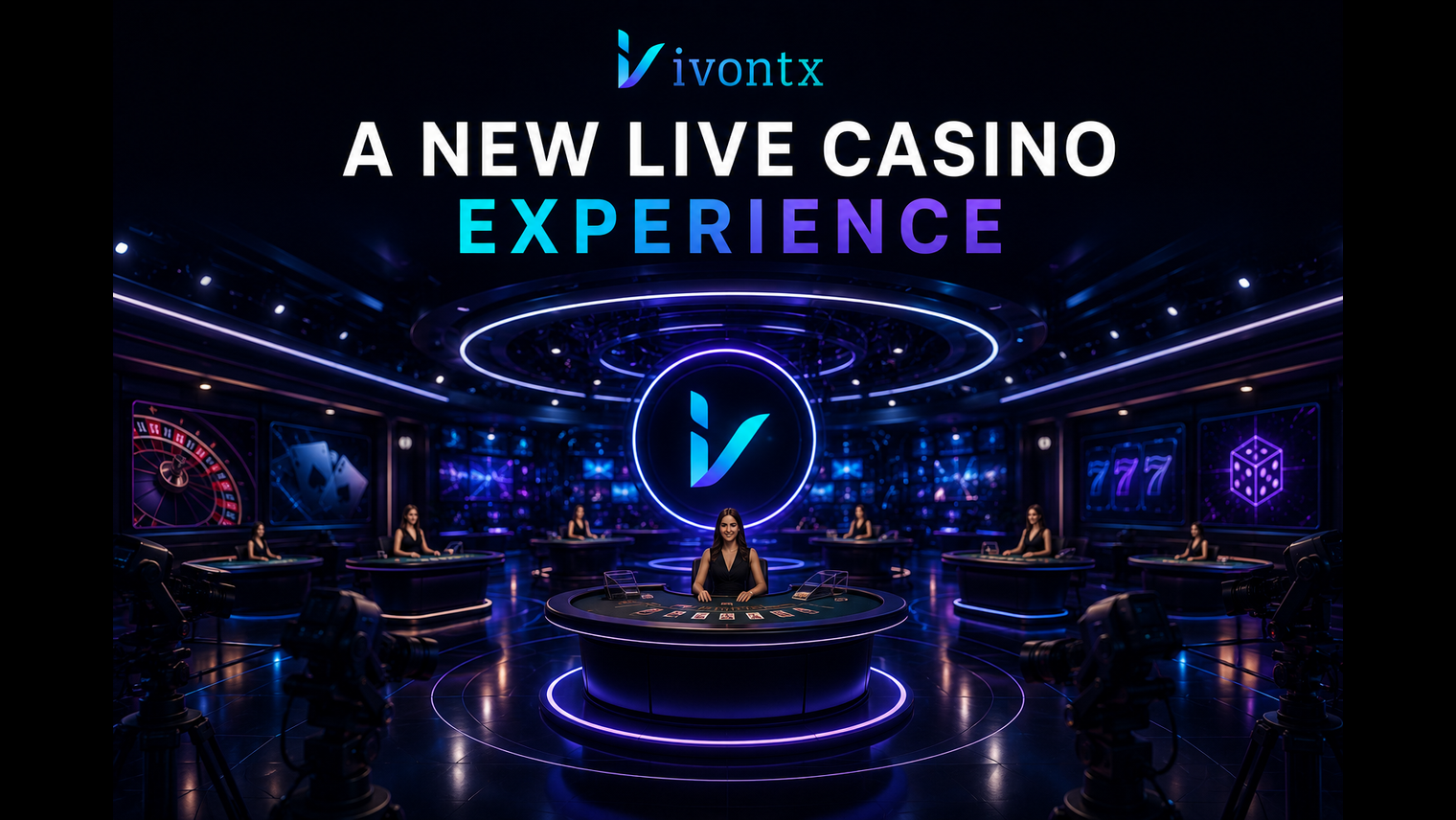 Ivontx Is Building the Future of Live Casino